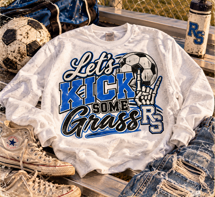 "Lets Kick Some Grass" Crewneck Sweatshirt