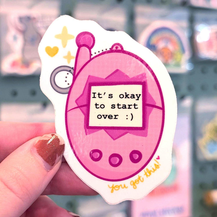 It's Okay to Start Over - Tamagotchi Virtual Pet Sticker - Weatherproof & Dishwasher Safe