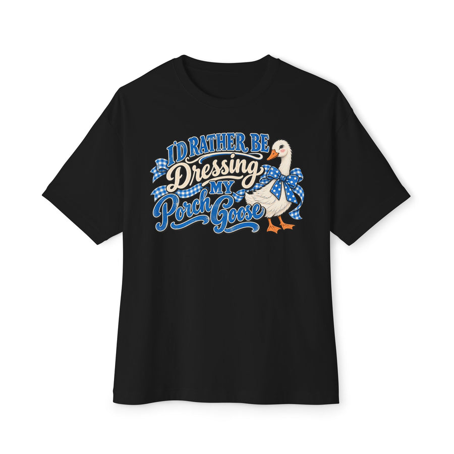 "Porch Goose" Oversized Tee