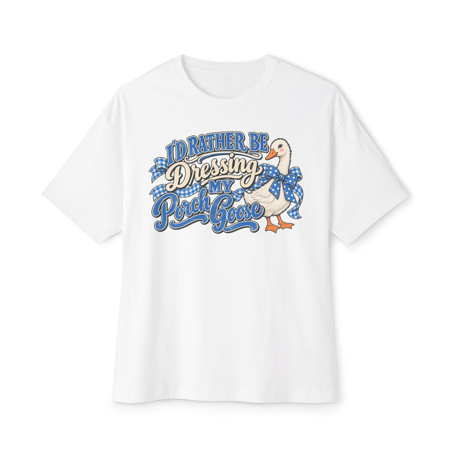 "Porch Goose" Oversized Tee
